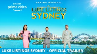 Luxe Listings Sydney  Official Trailer  Amazon Originals [upl. by Wetzel711]