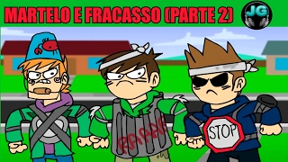 O MUNDO DE EDD MARTELO E FRACASSOPARTE 2 DUBLADO PTBR [upl. by Akimihs]