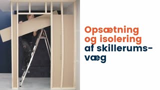 Sådan opsætter og isolerer du skillerumsvæg  SILVAN [upl. by Atinav]