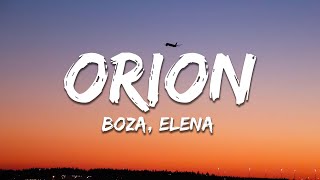 Boza ELENA ROSE  Orion LetraLyrics [upl. by Lleinnad]