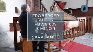 Froberger Suite 7 FbWV 607 e minor –Sarabande performed by Pieter Dirksen [upl. by Jeremie]