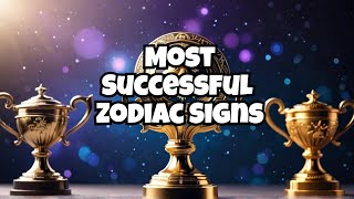 Best Zodiac Signs for Success [upl. by Rinaldo]