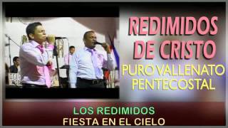 1 HORA DE PURO VALLENATO PENTECOSTAL  LOS REDIMIDOS DE CRISTO ALABANZAS VALLENATERAS [upl. by Akciret383]