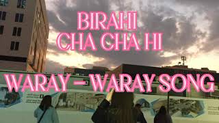 BIRAHI CHACHAHI WARAY WARAY SONG [upl. by Rise831]