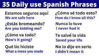 35 Daily use Spanish Phrases  Practice Spanish Speaking [upl. by Ortrud807]