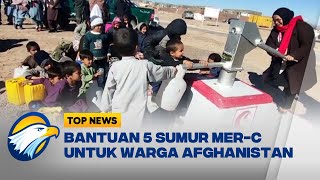 MerC Indonesia Resmikan 5 Sumur Air Bersih di Afganistan Top News [upl. by Eveline]