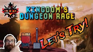 Kingdomes Dungeon Rage Lets Try [upl. by Odrick428]