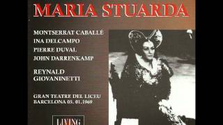 MARIA STUARDA  CABALLÉ DEL CAMPO DUVAL LICEU 511969  ESTRENO [upl. by Eleira]