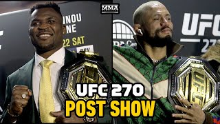 UFC 270 PostFight Show  Reaction To Francis Ngannous Championship Heart Dana Whites Absence [upl. by Enowtna525]