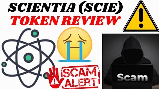 BIG SCAM SCIENTIA SCIE TOKEN  SCIENTIA DETAILED REVIEW  RED FLAGS  RUG PULL  DONT INVEST [upl. by Meli]