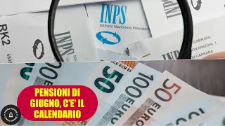 PENSIONI DI GIUGNO con aumenti cè già il calendario dei pagamenti [upl. by Aramas585]