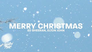 Ed Sheeran amp Elton John  Merry Christmas Lyrics [upl. by Akenaj]