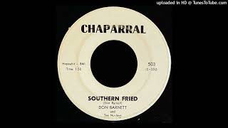 Don Barnett amp The NuJays  Southern Fried  Chaparral Records TN Fuzzz [upl. by Latsirc674]