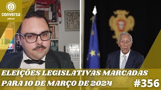 356 Eleições Legislativas Marcadas para 10 de Março de 2024 [upl. by Corrine]