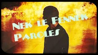 Nekfeu  Nek le Fennek  Paroles [upl. by Mossman]