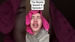 The Wyatts Season 4 Episode 1 [upl. by Rhianna]