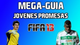 MEGAGUIA de Jovenes Promesas FIFA 13 23 [upl. by Darill]