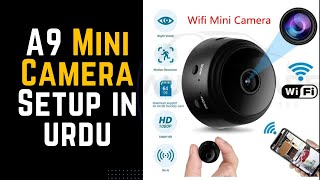 A9 Mini Wifi Camera setup in urdu  AhsanStore [upl. by Harlin]