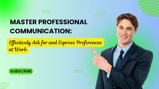 Business English Communication How to Ask for Preferences amp Offer Suggestions to Boost Your Career [upl. by Rasecoiluj]