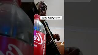 asibe happy acoustic cover [upl. by Walliw]