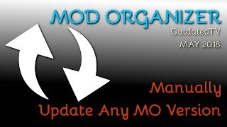 Mod Organizer 2 or 1 Manually Updating The Program [upl. by Cathi]