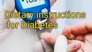 Diabetes Dietary instructions [upl. by Giacomo236]