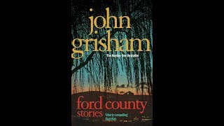 John Grisham  Ford County  Audiobook [upl. by Vitale]