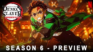 Demon Slayer Kimetsu no Yaiba Season 6  Trailer  Netflix  Manga Series Animated Series Eng Dub [upl. by Samled]