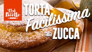 Torta di Zucca Facilissima Senza Burro [upl. by Dace585]