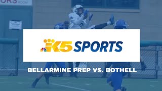 HS FOOTBALL Bellarmine Prep vs Bothell [upl. by Marmawke]