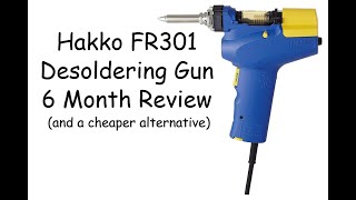 Hakko FR301 Desoldering Gun 6 Month Review [upl. by Bel419]