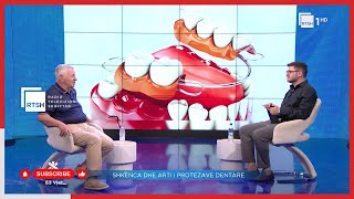 Shkenca dhe arti i protezave dentare  Prof Dr Fejzi Keraj  “Trupi dhe shëndeti” në RTSH [upl. by Walczak]