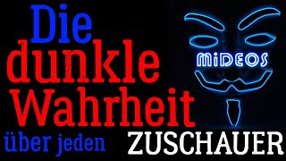 Die dunkle Wahrheit über jeden Mideos Zuschauer  100000 Abo Special [upl. by Atilef]