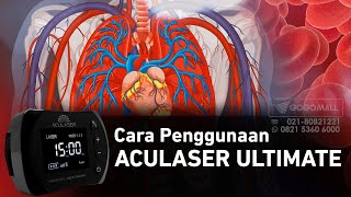 Cara Penggunaan Aculaser Ultimate Terapi Teknologi Laser Generasi Terbaru dilengkapi Teknologi NMES [upl. by Myk]