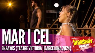 MAR I CEL  Ensayos Teatre Victòria  Barcelona 2024 [upl. by Froh]