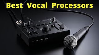 5 Best Vocal Processors in 2022 [upl. by Mazel70]