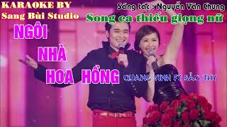 Ngôi Nhà Hoa Hồng Karaoke thiếu giọng nữ  TONE B  G  Song ca cùng Sang Bùi [upl. by Atihana396]