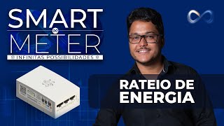 Um Smart Meter Infinitas Possibilidades Ep 05 Rateio de Energia [upl. by Eentruok]