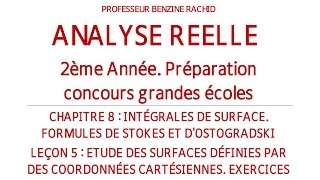 ANALYSE 2EME ANNEE CHAPITRE8 LEÇON 5 CALCUL DES INTEGRALES DE SURFACE EXERCICE 1 [upl. by Wake102]