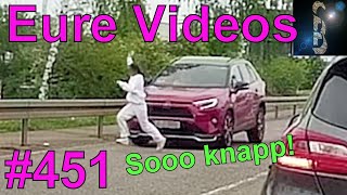 Eure Videos 451  Eure Dashcamvideoeinsendungen Dashcam [upl. by Akerdnuhs]