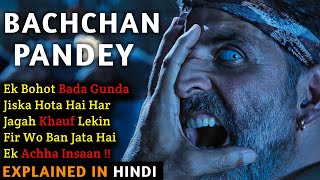 Bachchan Pandey Movie Explained In Hindi  Akshay Kumar  Kriti Sanon  2022  Filmi Cheenti [upl. by Swift]