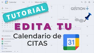 3 Cómo editar tu Calendario de citas  Google Calendar [upl. by Nerissa]