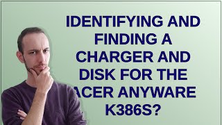 Retrocomputing Identifying and finding a charger and disk for the Acer Anyware K386s [upl. by Yatnahs]