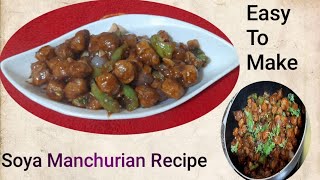 Soya Manchurian Recipe  Dry Manchurian Recipe  Soya Chunks Recipe  Soya Chilli Manchurian Recipe [upl. by Ellirehs826]