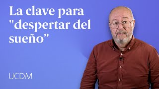 El cambio de mentalidad para despertar del sueño 😴 Un Curso de Milagros [upl. by Coughlin]