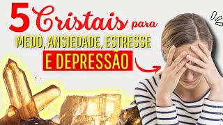 Cristais para Ansiedade Medo e Depressão  5 Pedras que Acalmam 💜 [upl. by Zanlog]