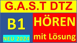 GAST DTZ B1 Hören 14 Prüfung B1 Neu 2024 [upl. by Ninahs]