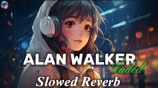 Alan Walker Faded Slowed Reverb ❤️ [upl. by Egedan]