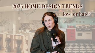 2025 HOME DESIGN TRENDS love or hate  S2E11 [upl. by Englebert]