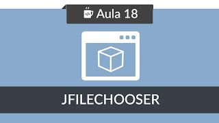 Interface Gráfica Java no Netbeans  Aula 18  JFileChooser [upl. by Boys94]